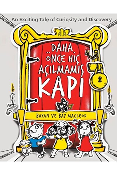 Marvel The Door That Never Opened before - an Exciting Story about Curiosity ...