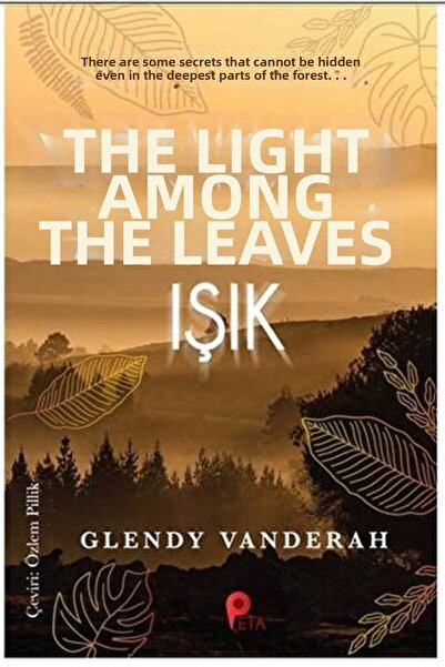 Marvel Light among the Leaves