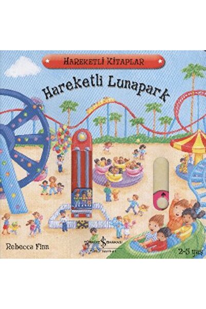 TÜRKİYE İŞ BANKASI KÜLTÜR YAYINLARI Hareketli Lunapark
