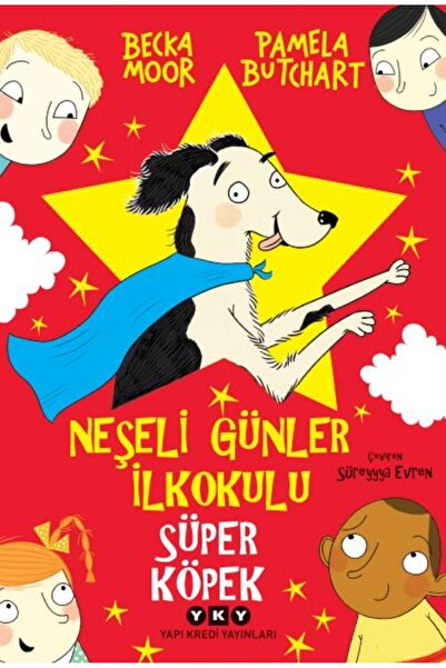 Yapı Kredi Yayınları Neşeli Günler İlkokulu – Süper Köpek (7-9 Yaş)