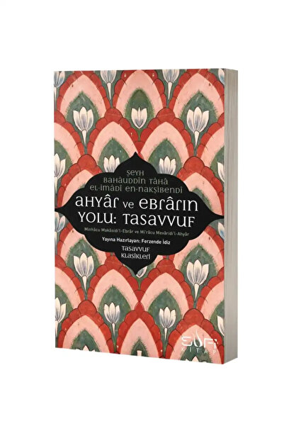 Sufi Kitap Ahyar Ve Ebrarın Yolu Tasavvuf