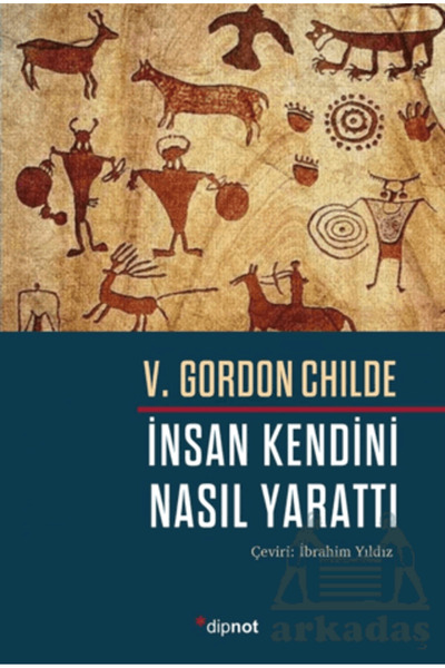 Dipnot Yayınları İnsan Kendini Nasıl Yarattı
