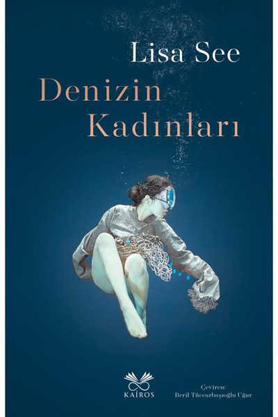 Kairos Kitap Denizin Kadınları - Lisa See