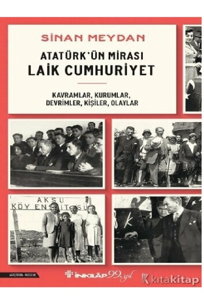 Kronik Kitap Sinan Meydan - Atatürk’ün Mirası Laik Cumhuriyet ( )