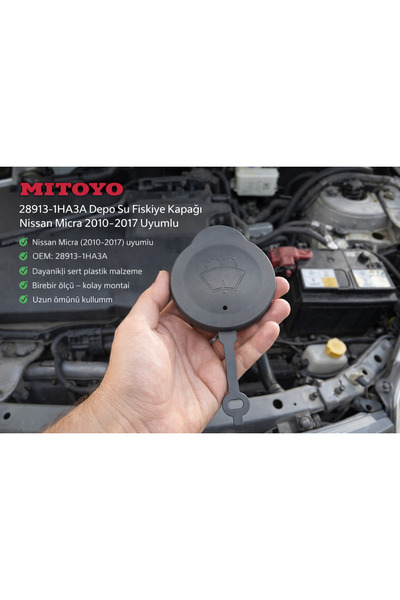 MITOYO 28913-1HA3A Nissan Micra 2010-2017 Depo Su Fiskiye Kapağı – Birebir Uy...