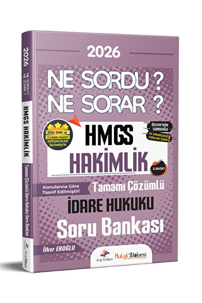 Dizgi Kitap 2026 Hukuk Atölyesi HMGS Hakimlik Ne Sordu Ne Sorar İdare Hukuku ...