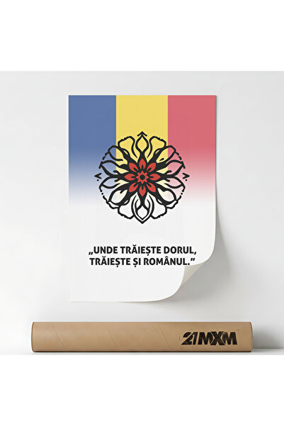 21mxm Poster decorativ, mesaj patriotic romanesc, Dorul Si Romanul, Fara Rama