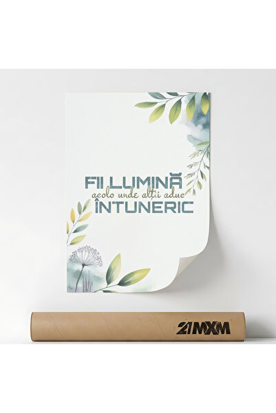 21mxm Decorative poster, Be the light where others bring darkness, A3, matte,...