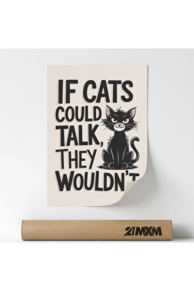 21mxm Poster Decorativ '59 If Cats Could Talk They Whouldnt', Material Textil...