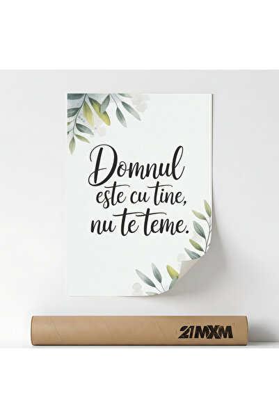 21mxm Poster decorativ Citat crestin inspirational Nu te Teme, A4, material t...