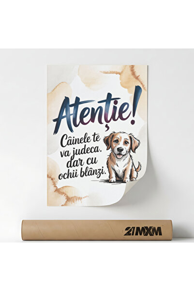 21mxm Poster cu mesaj amuzant, tematica caini, Cainele Te Va Judeca, Fara Rama