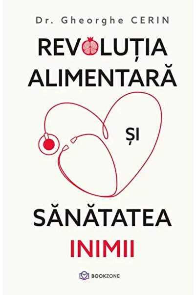 Editura Bookzone The food revolution and heart health