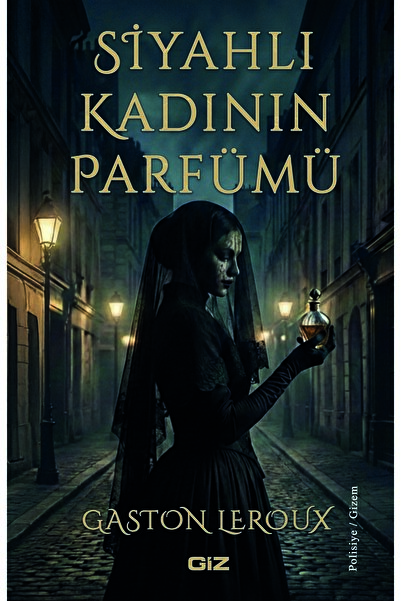 Giz Kitap Siyahlı Kadının Parfümü