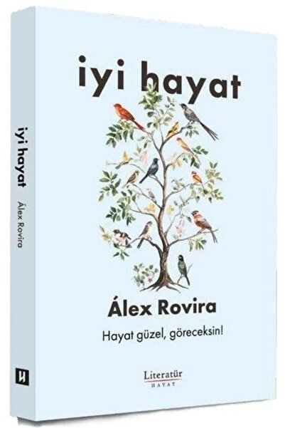 Literatür Hayat İyi Hayat