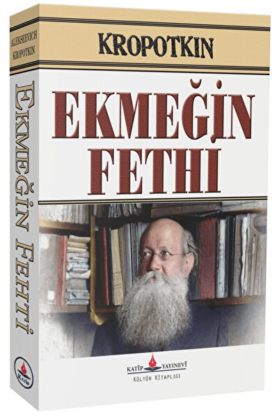 Katip Yayınları Ekmeğin Fethi / Pyotr Kropotkin / / 9786256289604