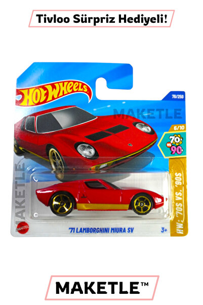 HOT WHEELS '71 Lamborghini Miura SV - HYX22 - Tivloo Sürpriz Hediyeli