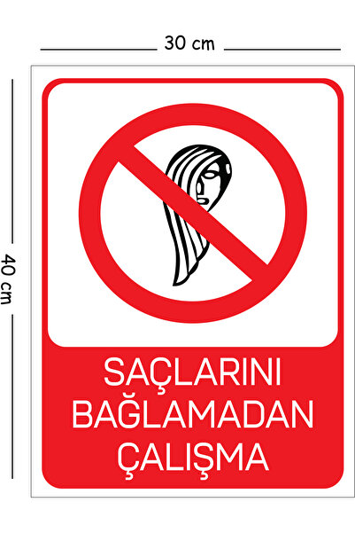 Mayeka Work Without Tieing Your Metal Hair 30X40 cm A3 Warning Work Safety Sign