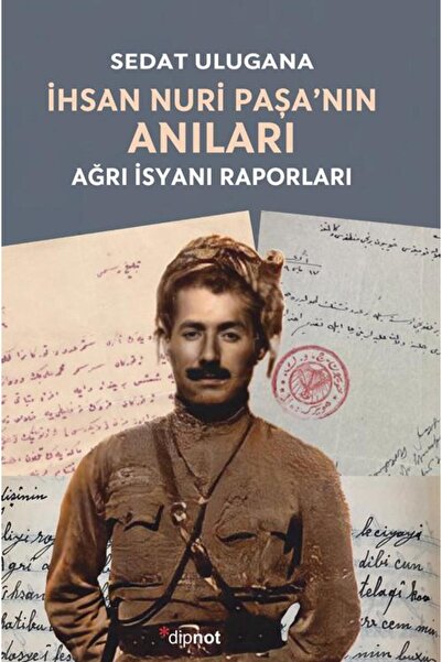 Dipnot Yayınları İhsan Nuri Paşa'nın Anıları