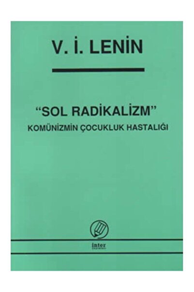İnter Yayınları مرض الطفولة في اليسارية والاشتراكية اليسارية