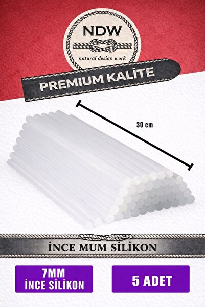 ndw natural design work NDW 5 Adet Sıcak Mum Silikon (7MM 30 CM İNCE SİLİKON)
