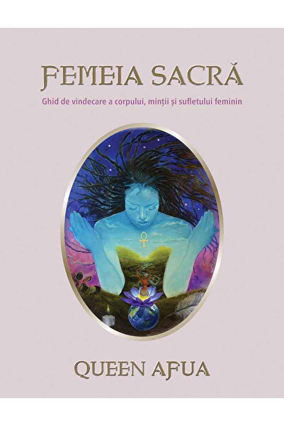 Adevar Divin The Sacred Woman - Queen Afua