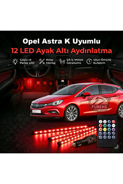 STS Oto Aksesuar Opel Astra K Uyumlu RGB Ayak Altı LED 12 Led Kumandalı Müzik...