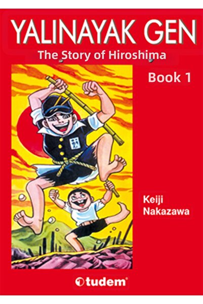 Marvel Barefoot Gen 1St Book Hiroshima's Story