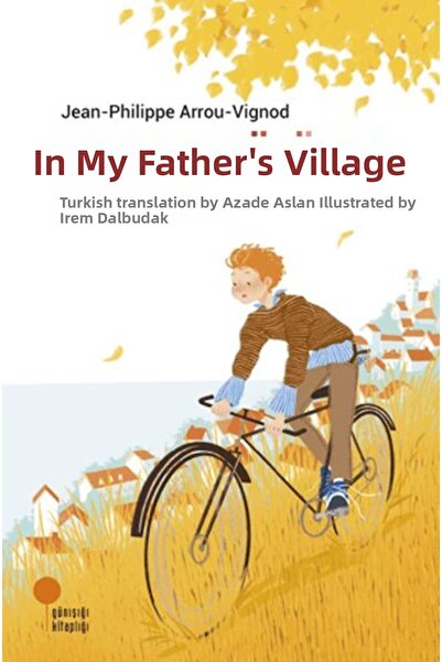 Marvel In My Father's Village