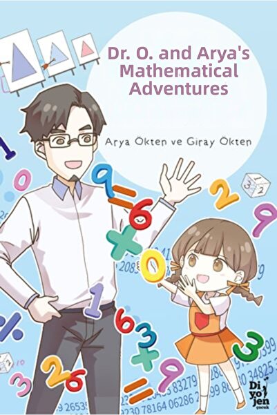 Marvel Dr. O and Arya's Mathematical Adventures