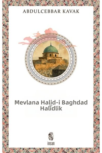 Marvel Mevlana Halid-I Bağdadi and Halidism