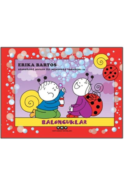 Yapı Kredi Yayınları Baloncuklar Uğurböceği Sevecen Ile Salyangoz Tomurcuk 25