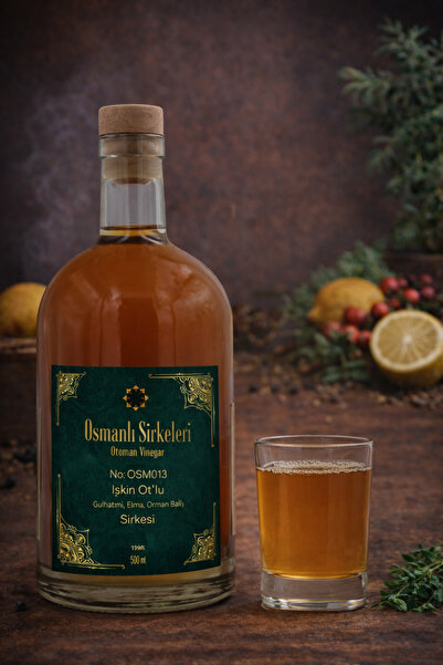 osmanlı sirkeleri OSM 013 IŞKIN OT’LU (Işkın Otu, Gülhatmi, Elma, Orman Balı)...