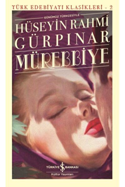 TÜRKİYE İŞ BANKASI KÜLTÜR YAYINLARI Mürebbiye