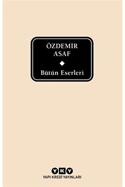 Yapı Kredi Yayınları Bütün Eserleri / Özdemir Asaf (delta)