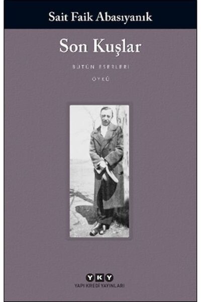 Yapı Kredi Yayınları Son Kuşlar Sait Faik Abasıyanık