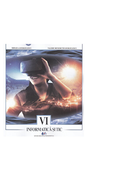 Didactica si Pedagogica Informatica Si Tic - Clasa 6 - Mihaela Giurgiulescu, ...