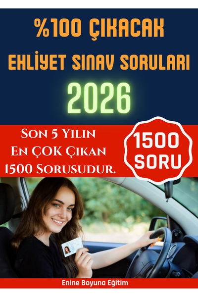 Enine Boyuna Eğitim %100 Yüzde Yüz Çıkacak Ehliyet Soruları-1500 Soru