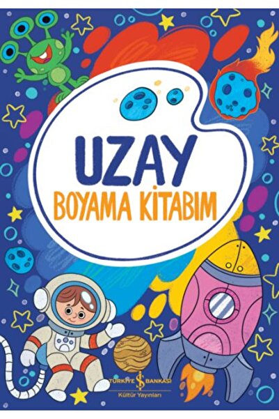 TÜRKİYE İŞ BANKASI KÜLTÜR YAYINLARI Space – My Coloring Book (Preschool)
