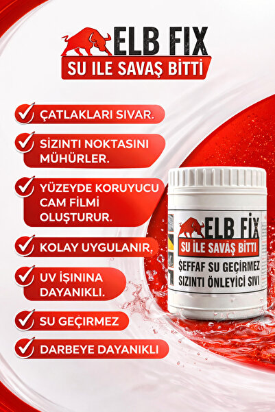 ELBFİX SIZDIRMAZLIK SIVSI %100 KESİN ÇÖZÜM SU İLE SAVAŞ BİTTİ