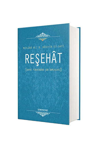 Semerkand Yayınları Reşehat | Mevlana Ali B. Hüseyin Es-Safi