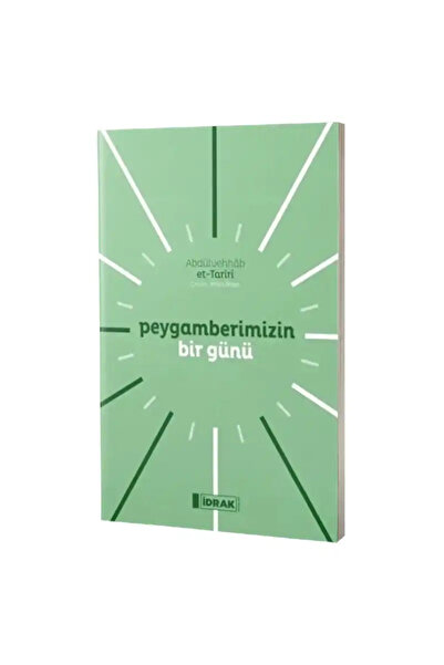 İdrak Yayınları Peygamberimizin Bir Günü