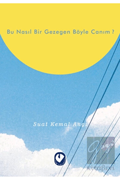 Timaş Yayınları Bu Nasıl Bir Gezegen Böyle Canım? Suat Kemal Angı