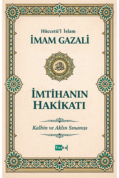 Tutku Yayınevi İmtihanın Hakikati - İmam Gazali - Dil Belası