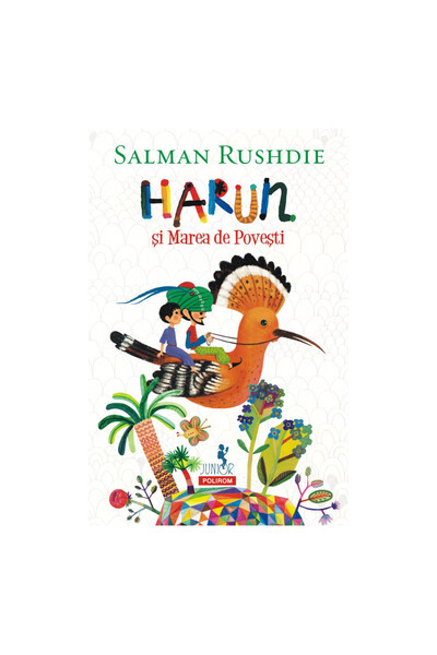 Editura Polirom Harun and the Sea of ​​Stories - Salman Rushdie