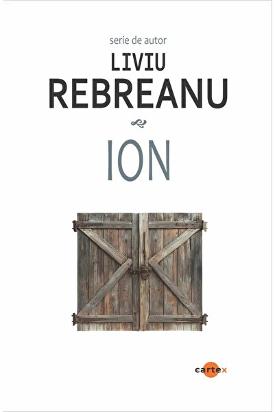 Editura Cartex Ion – Liviu Rebreanu