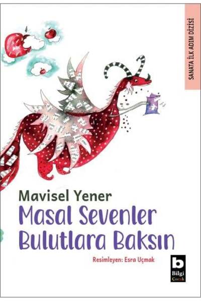Bilgi Yayınevi Masal Sevenler Bulutlara Baksın