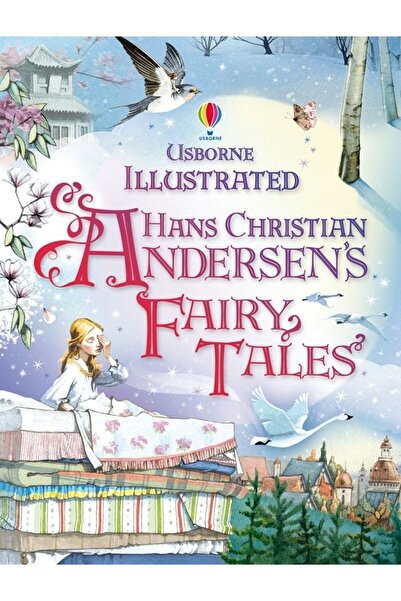 Usborne Illustrated Hans Christian Andersen's Fairy Tales