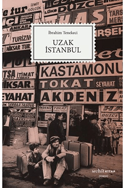 Muhit Kitap Uzak İstanbul / İbrahim Tenekeci / / 9786259255361