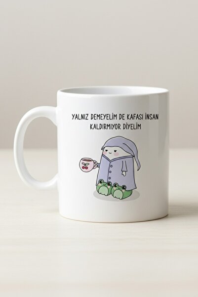 DeseneBak Kafası İnsan Kaldırmıyor Diyelim Tasarımlı Kupa 330