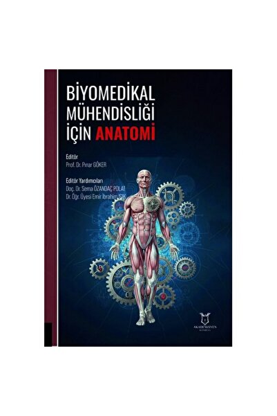 Akademisyen Kitabevi Biyomedikal Mühendisliği için Anatomi